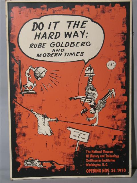 Appraisal: AFTER REUBEN LUCIEUS RUBE GOLDBERG AMERICAN - TWO EXHIBITION POSTERS