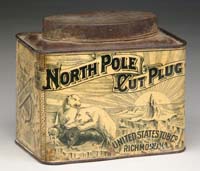 Appraisal: NORTH POLE CUT PLUG TOBACCO TIN Square one pound tin