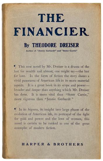 Appraisal: DREISER Theodore The Financier New York Harper and Brothers vo