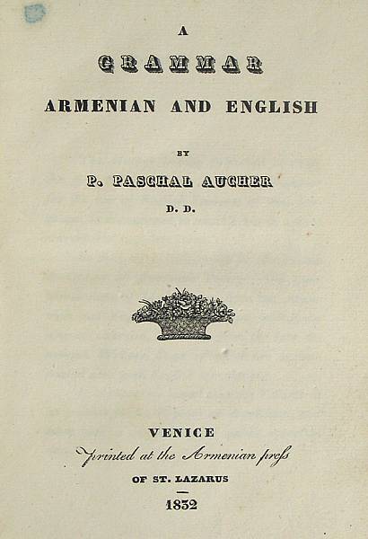 Appraisal: Aucher Paschal A Grammar of Armenian and English Venice Printed