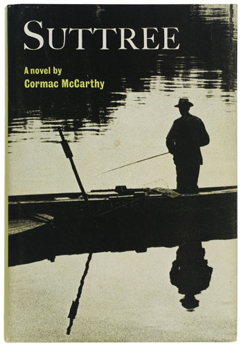 Appraisal: McCARTHY CORMAC Suttree vo cloth-backed boards pictorial dust jacket price-clipped