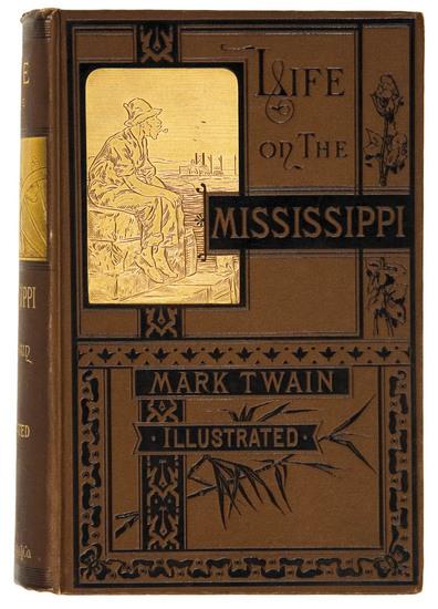 Appraisal: TWAIN Mark Life on the Mississippi Boston James R Osgood