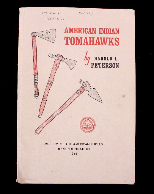 Appraisal: American Indian Tomahawks by Harold L Peterson Offered for your