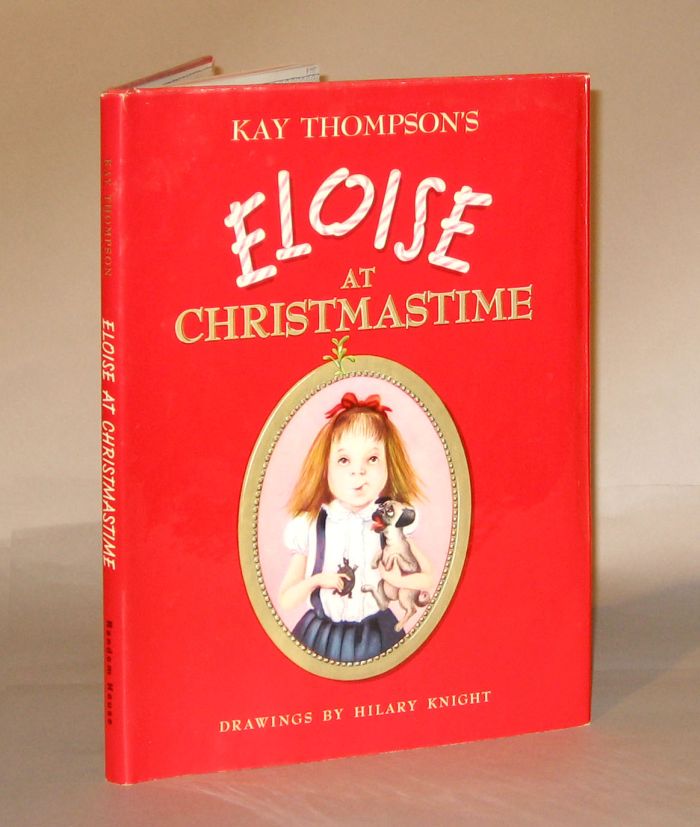 Appraisal: vol Thompson Kay Eloise at Christmastime New York Random House