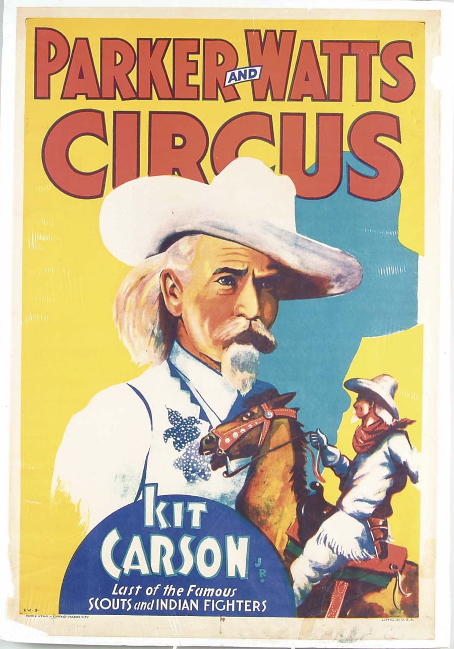 Appraisal: PARKER AND WATTS CIRCUS POSTER Circa 's Kit Carson graces