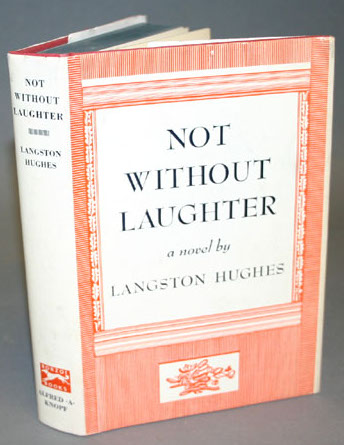 Appraisal: Hughes Langston Not Without Laughter NY Alfred A Knopf vo