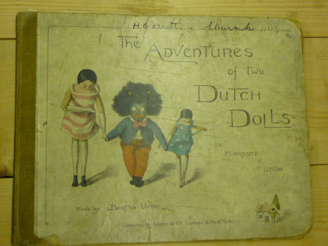 Appraisal: THE ADVENTURES OF TWO DUTCH DOLLS Bertha Upton Longmans Green