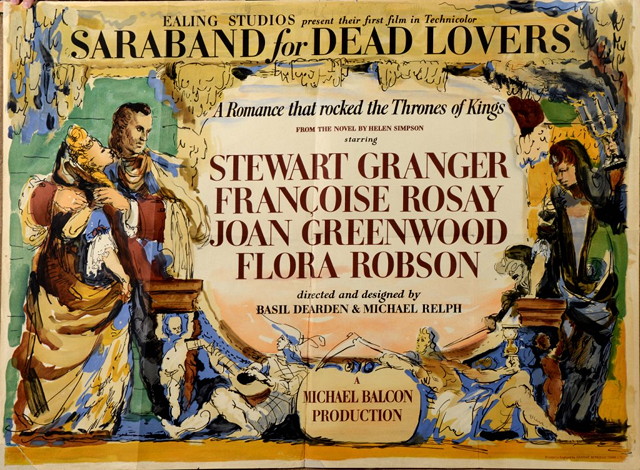 Appraisal: SARABAND FOR DEAD LOVERS Ealing Studios romance starring Stewart Granger