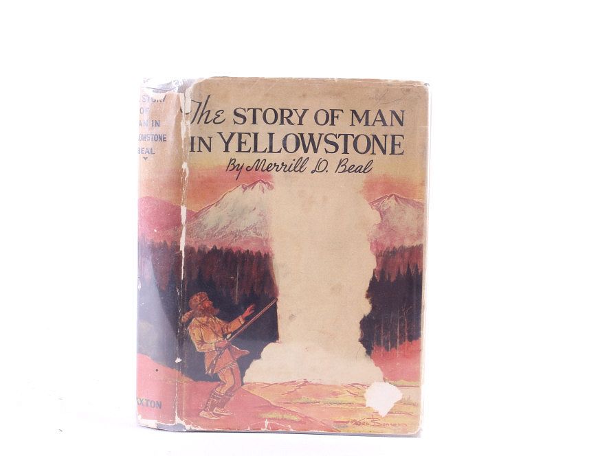 Appraisal: st Ed The Story of Man in Yellowstone For consideration