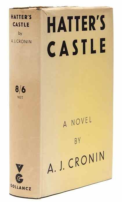 Appraisal: Cronin A J Hatter's Castle first edition original cloth fine