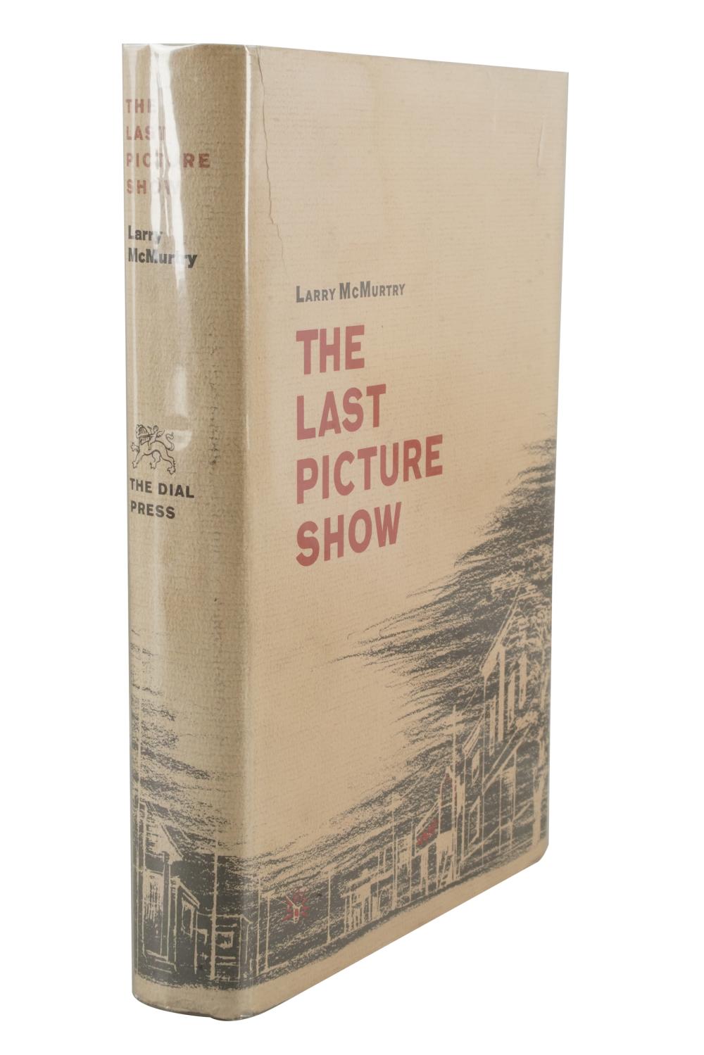 Appraisal: LARRY MCMURTRY THE LAST PICTURE SHOW SIGNED signed First Edition