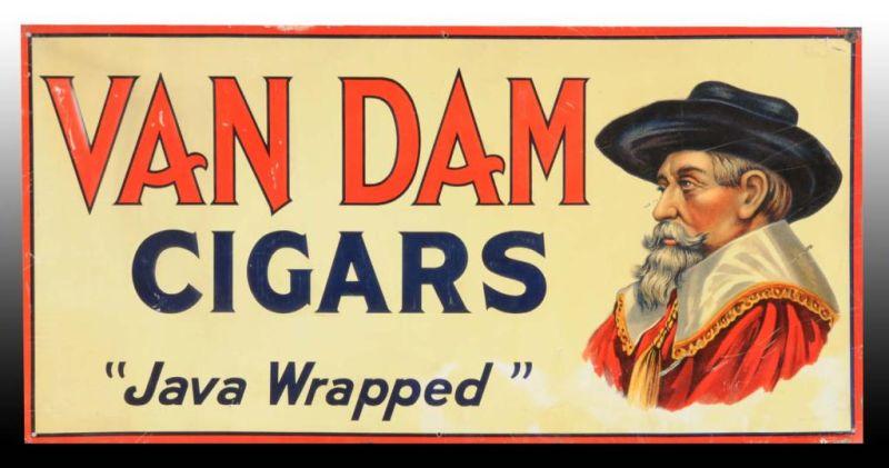 Appraisal: Van Dam Cigars Embossed Tin Sign Description Circa s Some