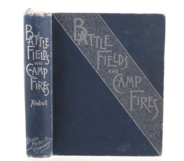 Appraisal: Battle Fields And Camp Fires By Abbot st Ed Included