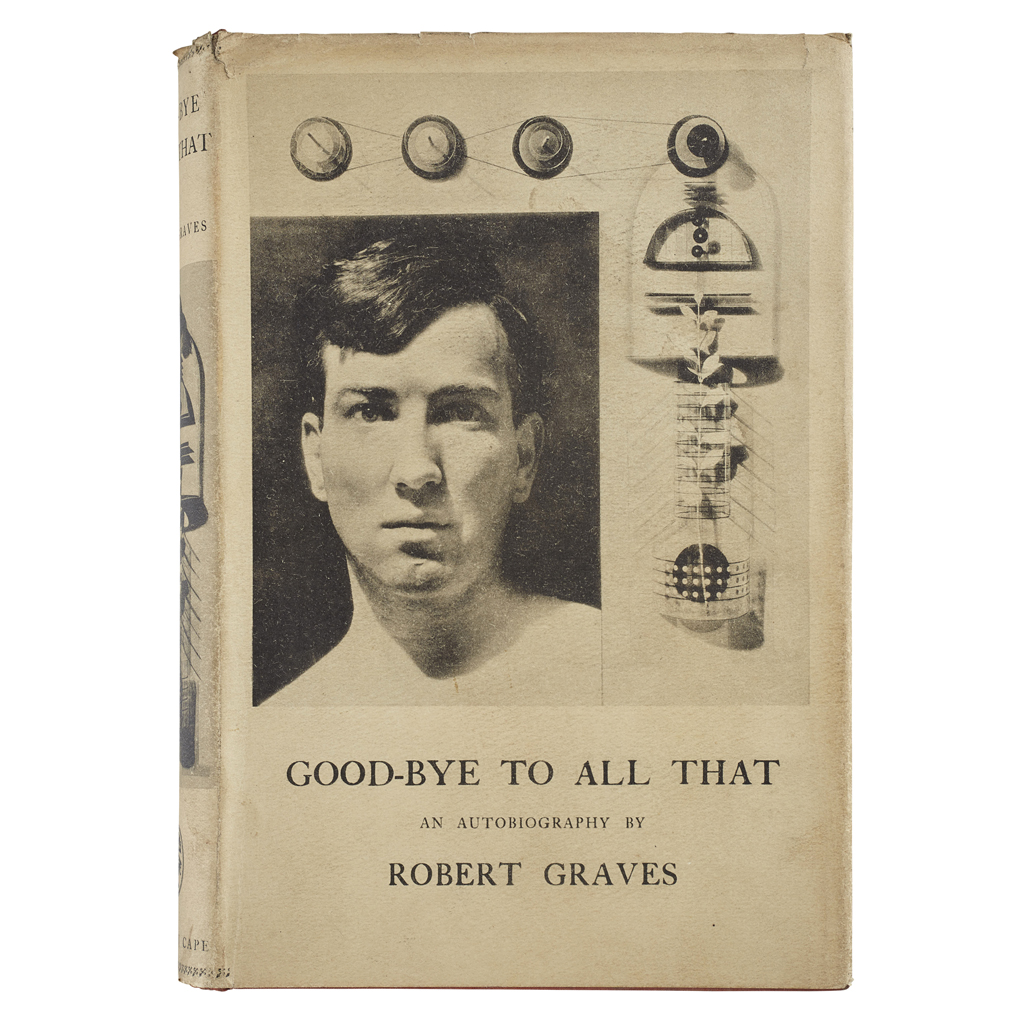 Appraisal: Graves Robert Good-bye to all that an autobiography London Jonathan