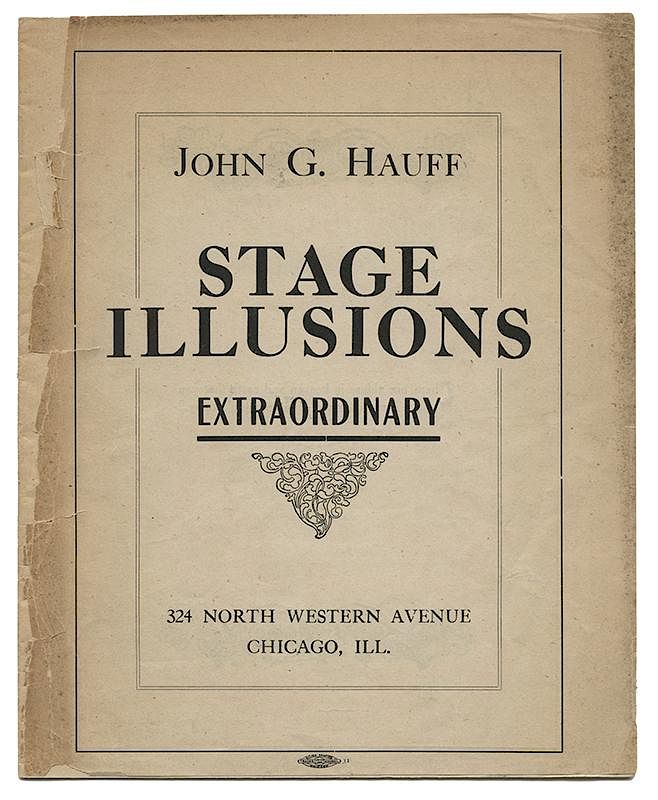 Appraisal: John G Hauff Stage Illusions Extraordinary John G Hauff Stage