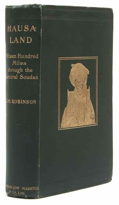 Appraisal: Robinson Charles Henry Hausaland or Fifteen Hundred Miles through the