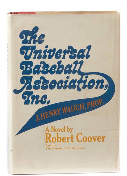 Appraisal: Coover Robert The Universal Baseball Association Inc J Henry Waugh