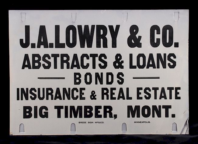 Appraisal: Original Big Timber Montana Advertising Sign This is an original