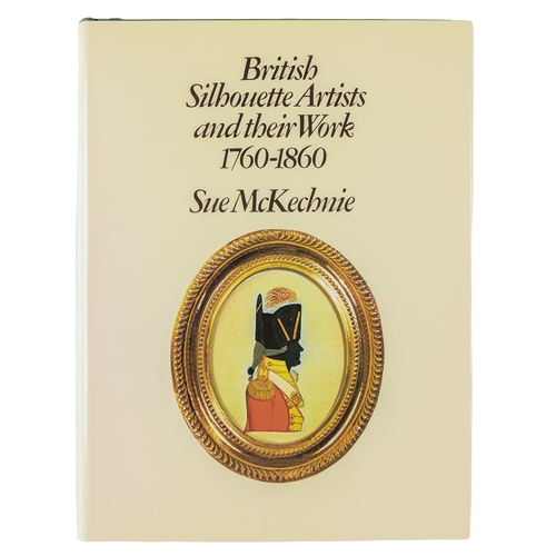 Appraisal: Books McKechnie S - British Silhouette Artists and their Work