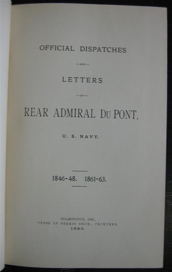 Appraisal: CIVIL WAR Du Pont Samuel Francis Official Dispatches and Letters