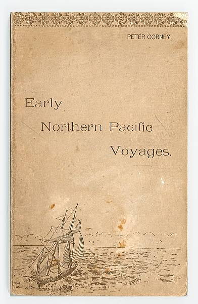 Appraisal: CORNEY PETER Voyages in the Northern Pacific Honolulu Thomas G