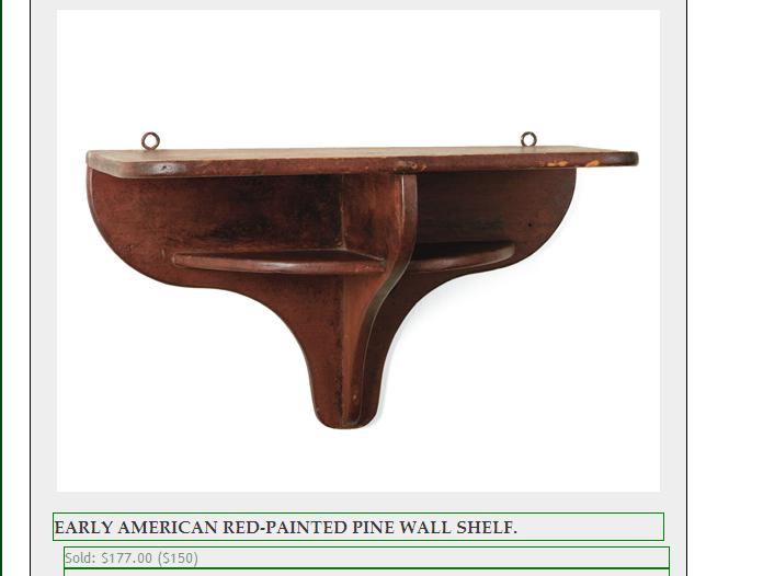 Appraisal: EARLY AMERICAN RED-PAINTED PINE WALL SHELF Height inches length inches