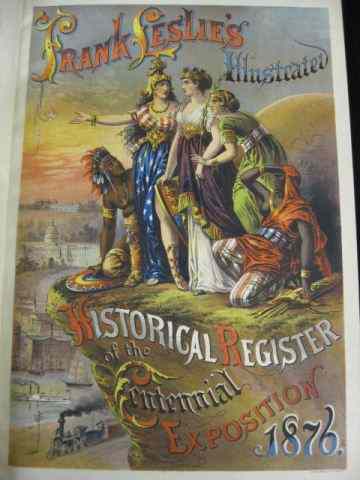 Appraisal: Book ''Historical Register of theCentennial Exposition'' by Frank Leslie almost