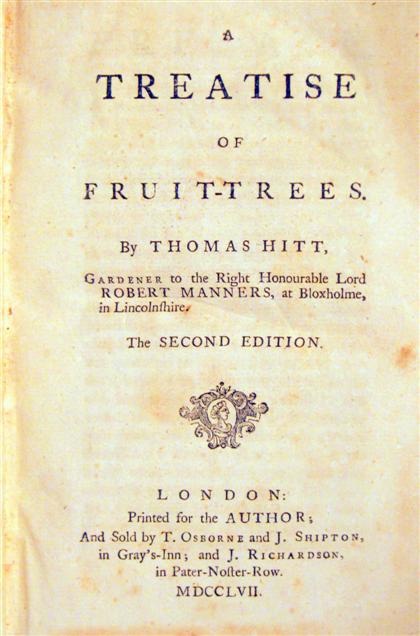 Appraisal: vols Horticulture - Fruits Hitt Thomas A Treatise of Fruit