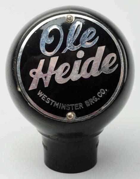 Appraisal: Ole Heide Beer Tap Knob Westminster Brewing Company Clean face