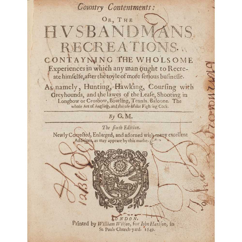 Appraisal: MARKHAM G GERVASE COUNTRY CONTENTMENTS OR THE HUSBANDMANS RECREATIONS Containing