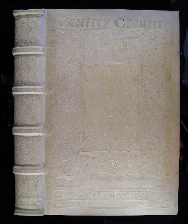 Appraisal: Kelmscott Press Chaucer Geoffrey The Works of Geoffrey Chaucer Edited