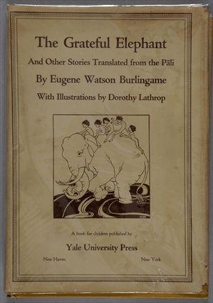 Appraisal: LATHROP BURLINGAME EUGENE W THE GRATEFUL ELEPHANT NEW HAVEN YALE