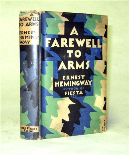 Appraisal: vol Hemingway Ernest A Farewell To Arms London Jonathan Cape