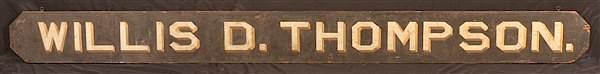 Appraisal: Antique Wood Willis D Thompson Trade Sign Antique Double Sided