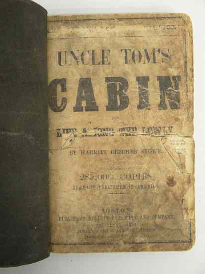 Appraisal: Early Uncle Tom's Cabin book published by John P Jewett