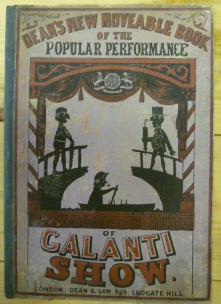 Appraisal: DEAN'S NEW MOVEABLE BOOK OF THE POPULAR PERFORMANCE OF GALANTI