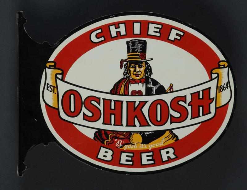 Appraisal: Chief Oshkosh Flange Sign Description s to s Oshkosh Brewing