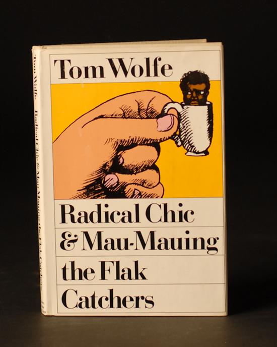 Appraisal: Tom Wolfe Radival Chic Mau-Mauing The Flak Catchers hardcover publisher