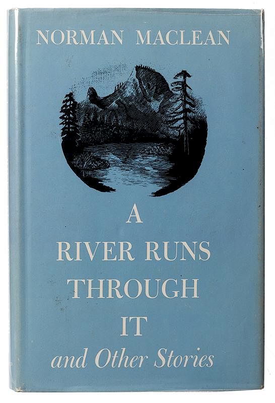 Appraisal: A River Runs Through It and Other Stories Maclean Norman