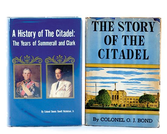 Appraisal: Books History of the Citadel Bond Colonel O J THE