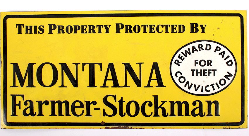 Appraisal: Early Montana Farmer-Stockman Tin Sign Include in this lot is