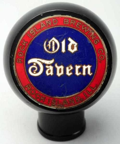 Appraisal: Old Tavern Beer Tap Knob Rock Island Brewing Company Some