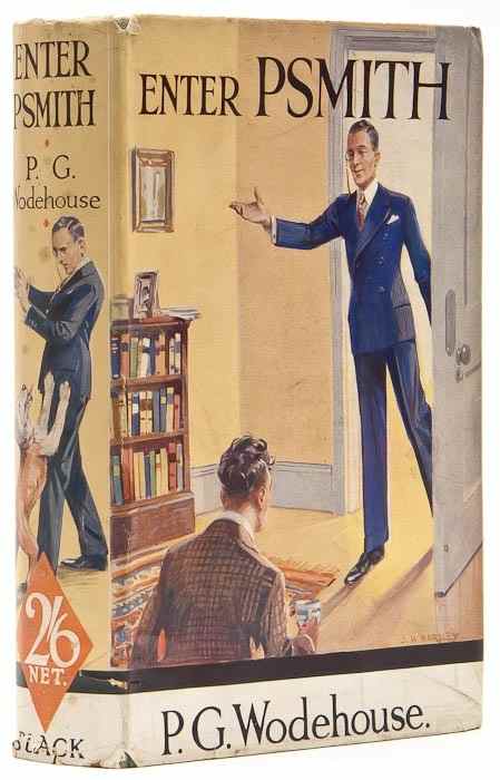 Appraisal: Wodehouse P G Enter Psmith first edition browning to endpapers