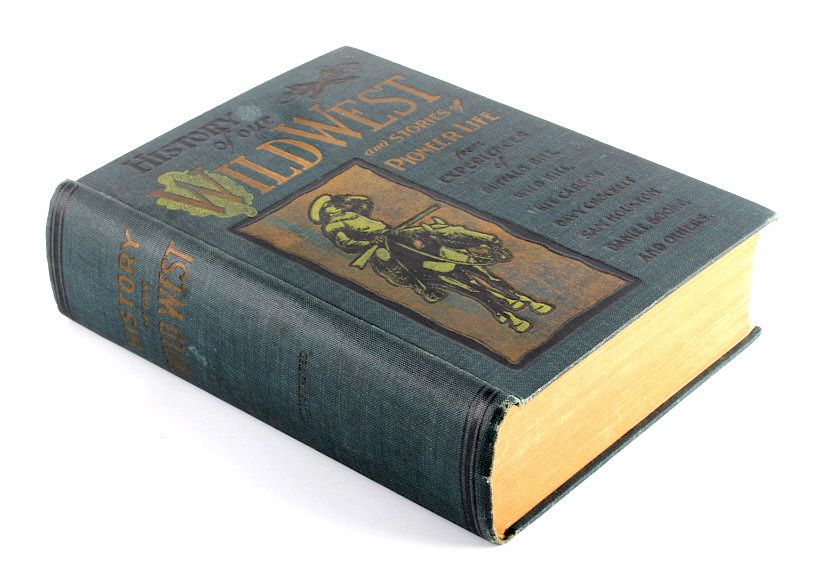 Appraisal: History of Our Wild West First Edition This is a