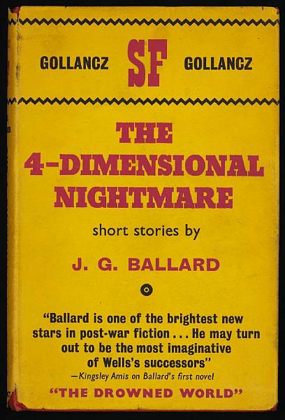 Appraisal: BALLARD J G The Four-Dimensional Nightmare London Gollancz Dust jacket