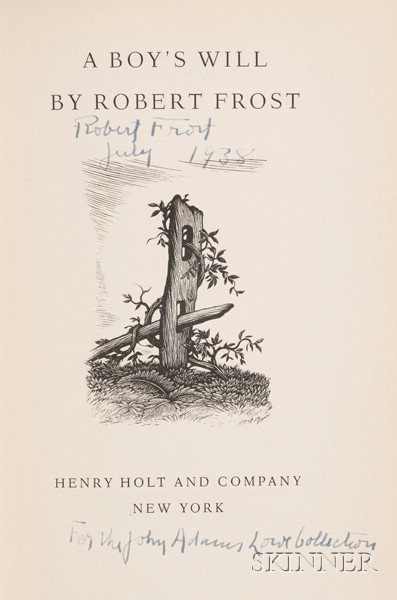 Appraisal: Frost Robert - Presentation Copy A Boy's Will New York