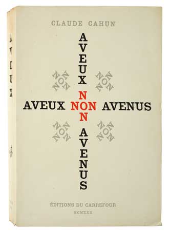 Appraisal: CAHUN CLAUDE Aveux non Avenus Preface by Pierre Mac Orlan