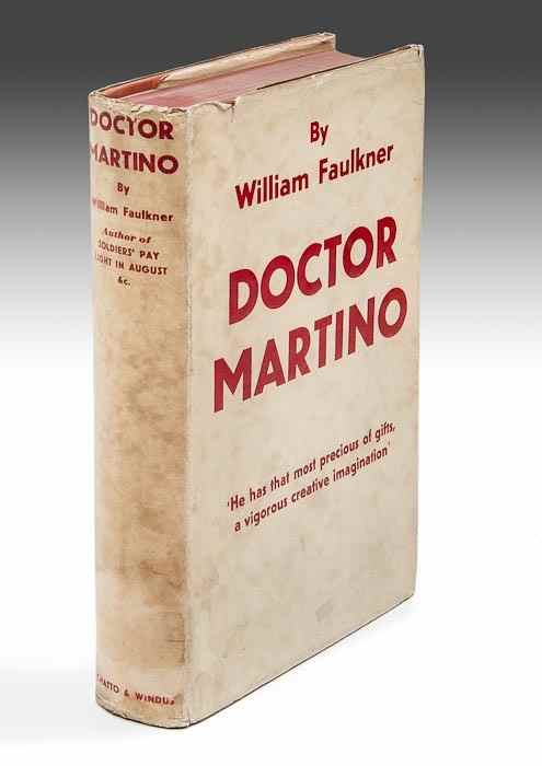 Appraisal: Faulkner William Doctor Martino and Other Stories first English edition