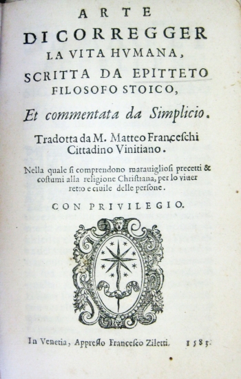 Appraisal: EPICTETUS and SIMPLICIUS Arte di corregger la vita humana scritta