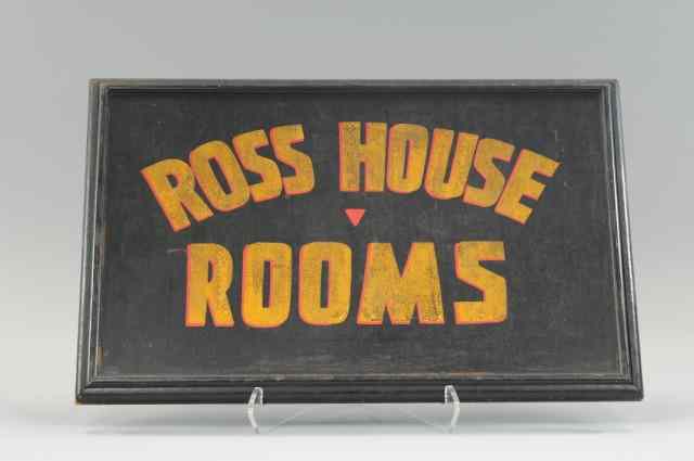 Appraisal: 'ROSS HOUSE'' ROOMS SIGN Hand painted sign for rooms an